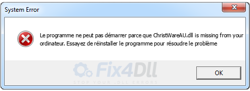 ChristWareAU.dll manquant